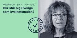 Webbinar: Hur står sig Sverige som kvalitetsnation?