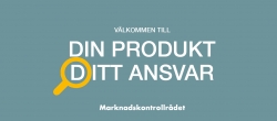 Nu är anmälan öppen till Din produkt, ditt ansvar